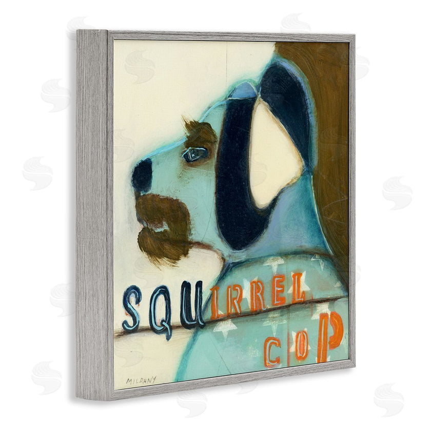 Stacy Milrany | Squirrel Cop Dog Humor