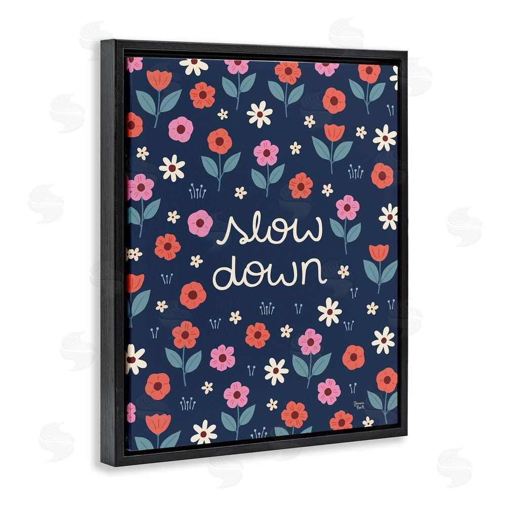 Jessica Beck Slow Down on Bright Florals Black Floating Frame Canvas Wall Art Print