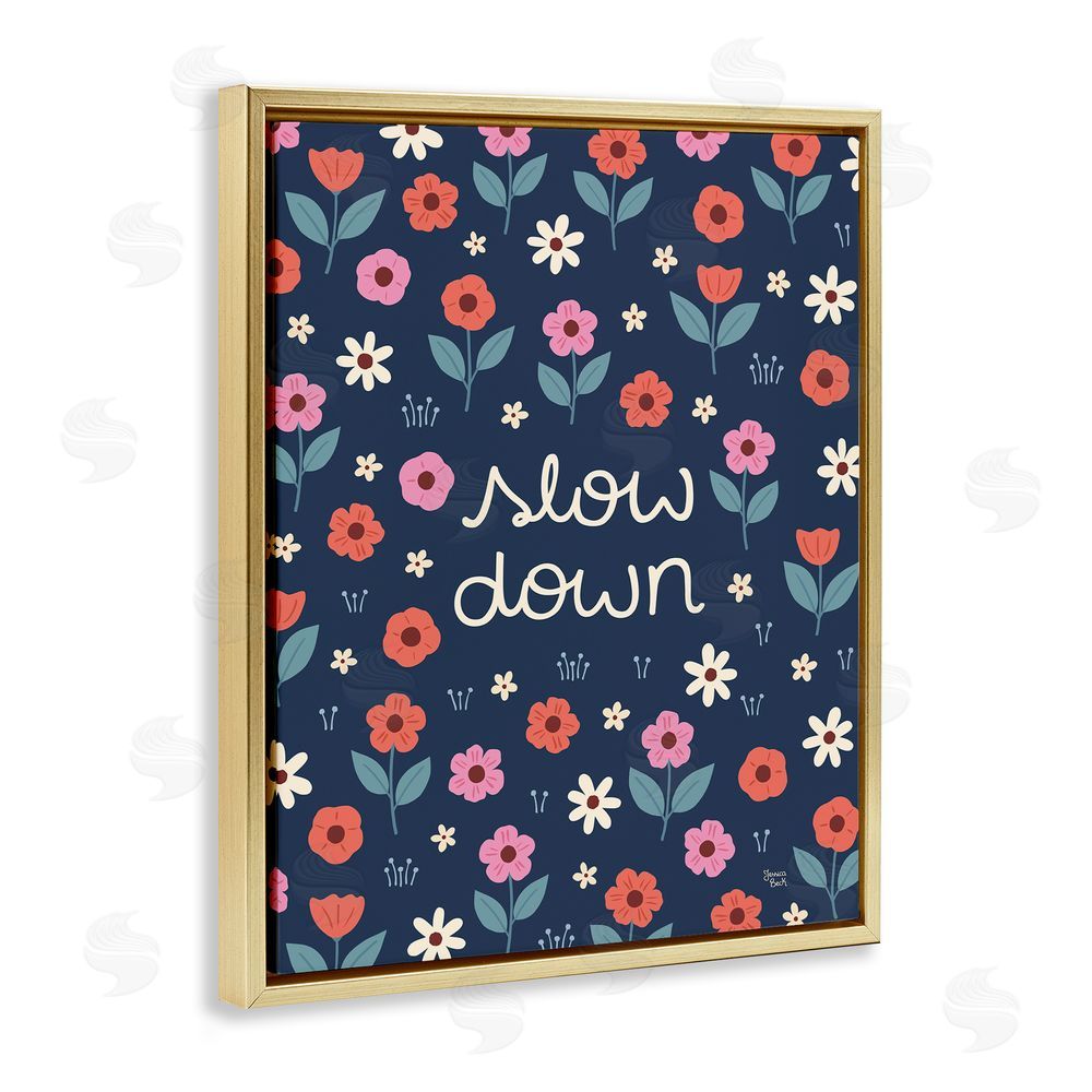 Jessica Beck Slow Down on Bright Florals Gold Floating Frame Canvas Art Print