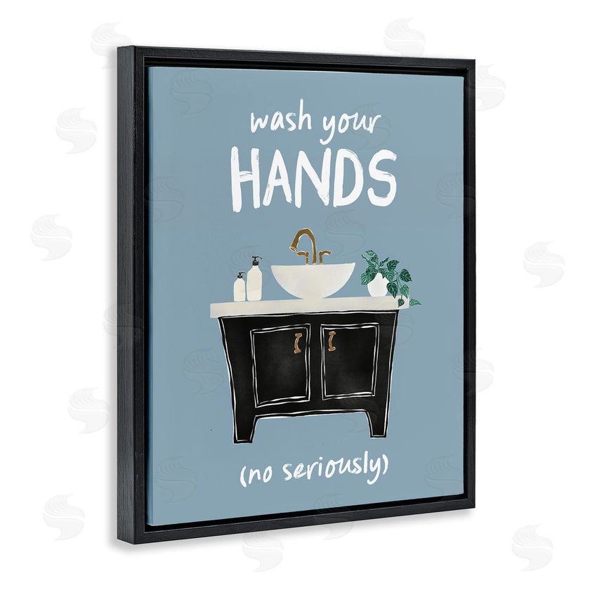 JJ Design House LLC | Wash Your Hands Seriously