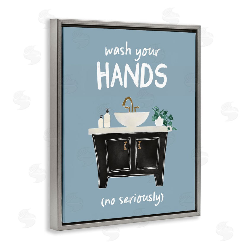 JJ Design House LLC | Wash Your Hands Seriously