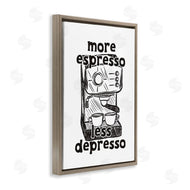 JJ Design House LLC | More Espresso Less Depresso