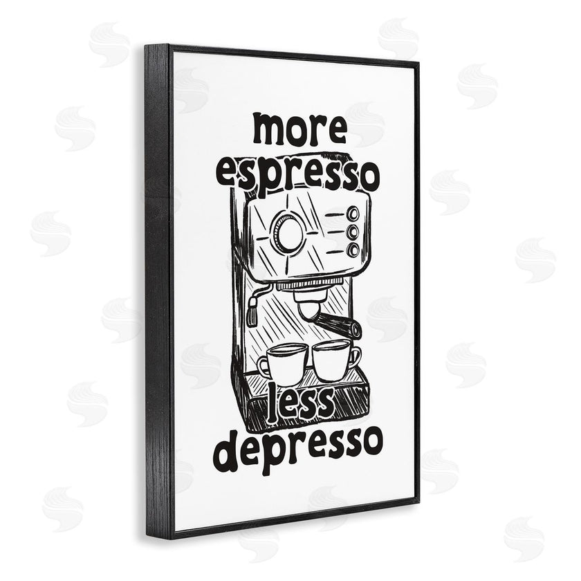 JJ Design House LLC | More Espresso Less Depresso
