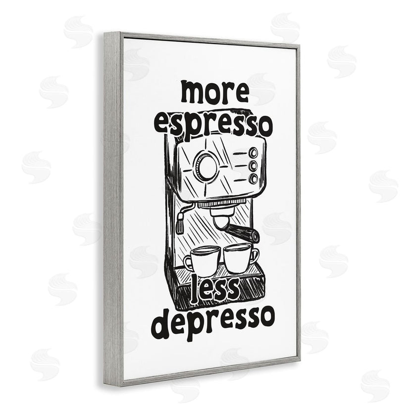 JJ Design House LLC | More Espresso Less Depresso