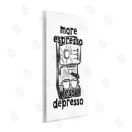 JJ Design House LLC | More Espresso Less Depresso
