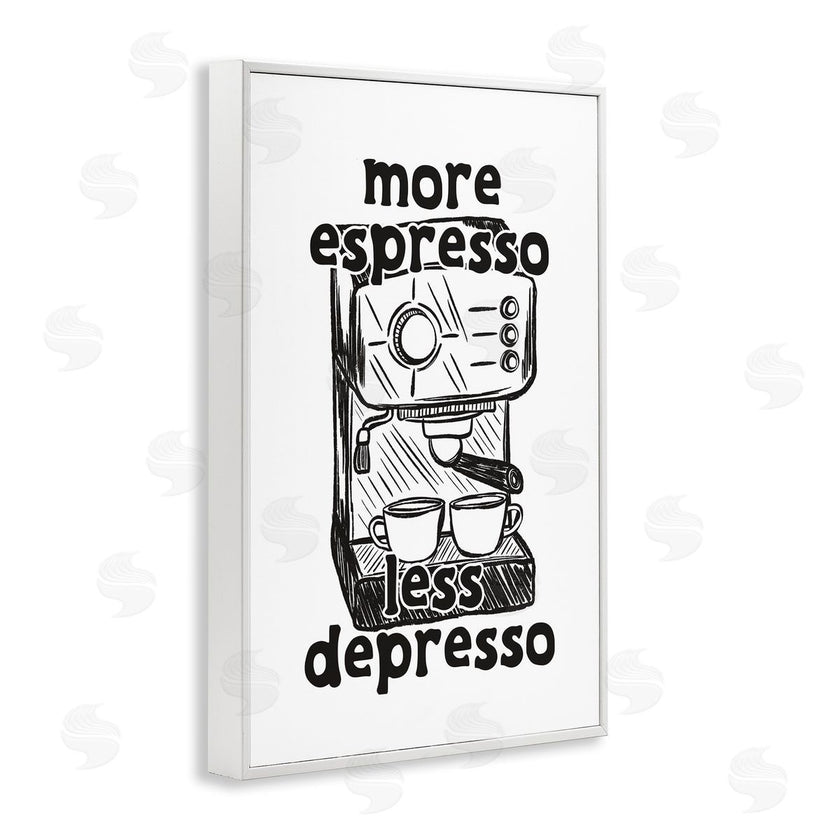 JJ Design House LLC | More Espresso Less Depresso