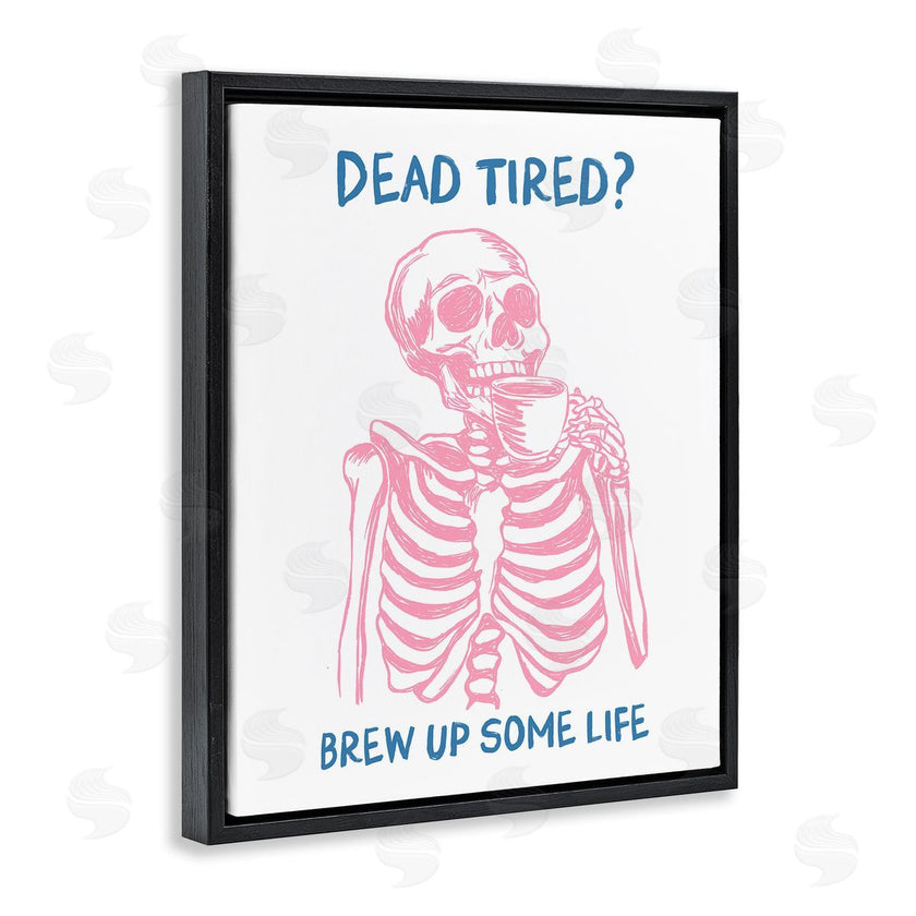 JJ Design House LLC | Brew Up Life Skeleton