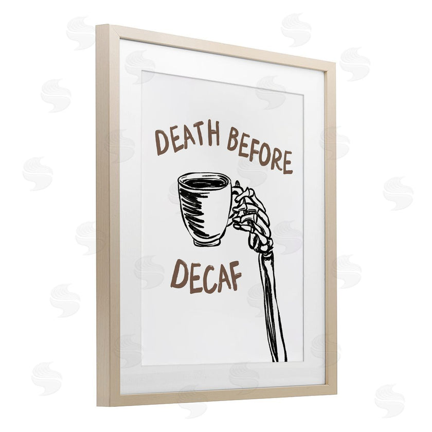 JJ Design House LLC | Death Before Decaf Skeleton