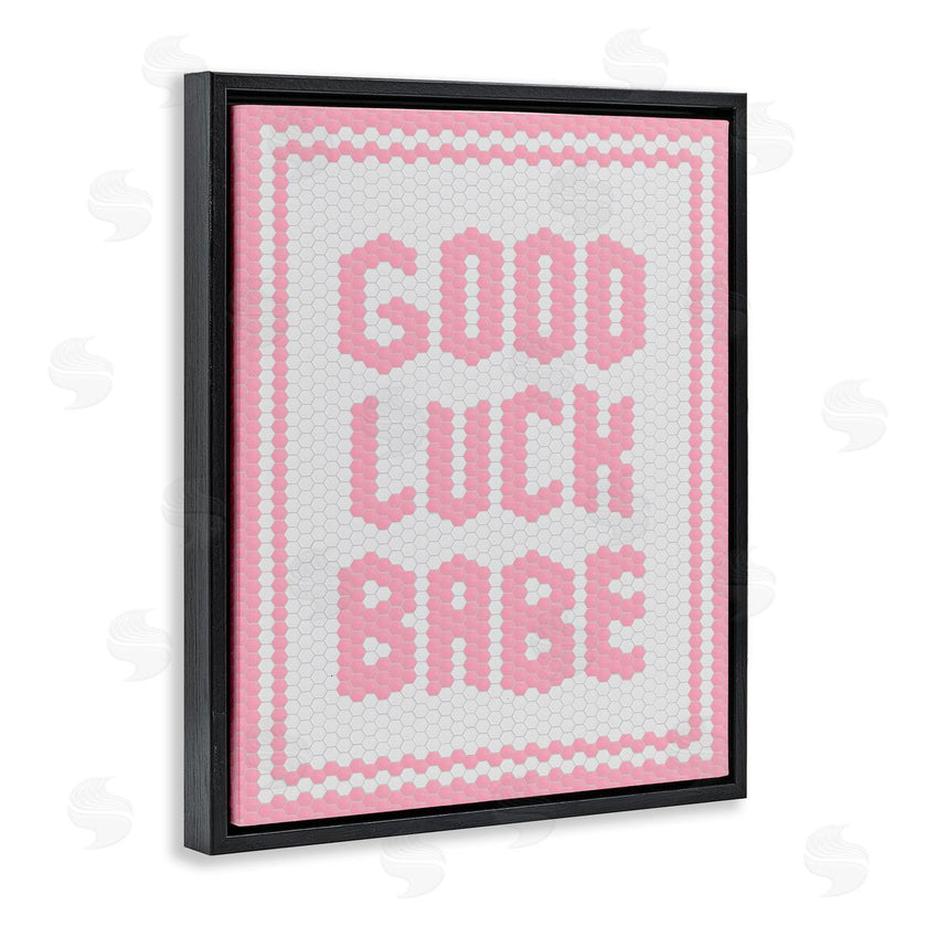 Lettered and Lined | Good Luck Babe Pink Mosaic