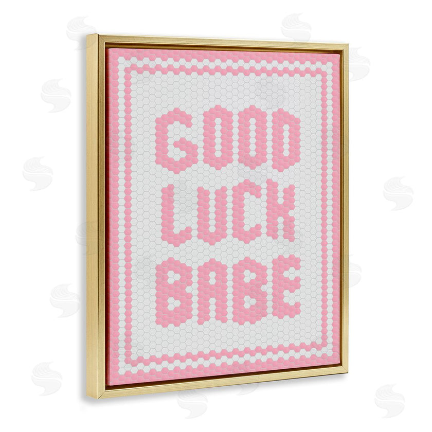 Lettered and Lined | Good Luck Babe Pink Mosaic