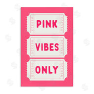 Lettered and Lined | Pink Vibes Only Tickets