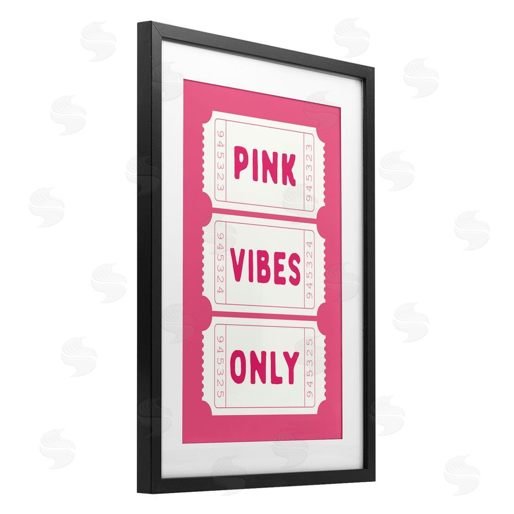 Lettered and Lined Pink Vibes Only Tickets Black Framed Print Under Glass Art