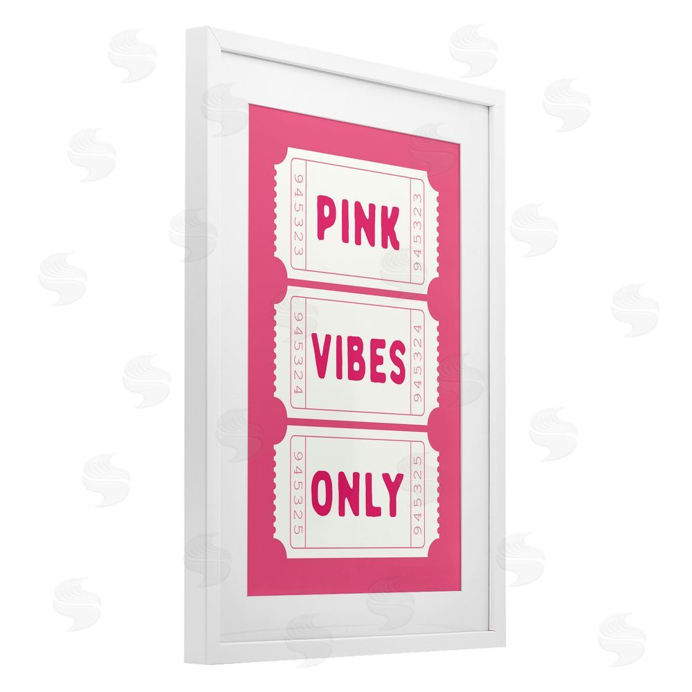 Lettered and Lined Pink Vibes Only Tickets White Framed Print Under Glass Art
