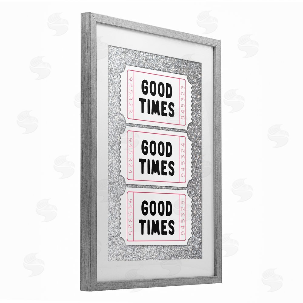 Lettered and Lined Good Times Glam Tickets Gray Framed Print Under Glass Art