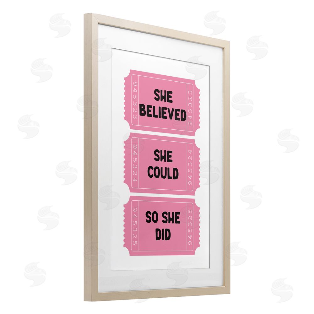Lettered and Lined She Believed Girl Power Tickets Birch Framed Print Under Glass Art