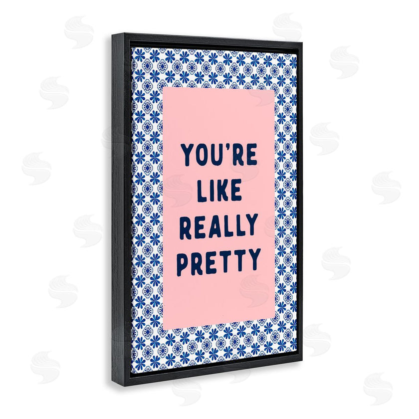 Lettered and Lined | You're Like Really Pretty