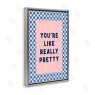 Lettered and Lined | You're Like Really Pretty