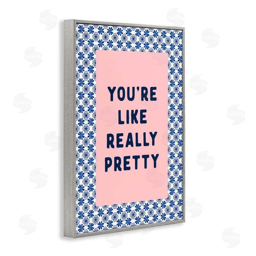 Lettered and Lined | You're Like Really Pretty