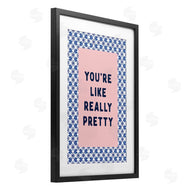 Lettered and Lined | You're Like Really Pretty