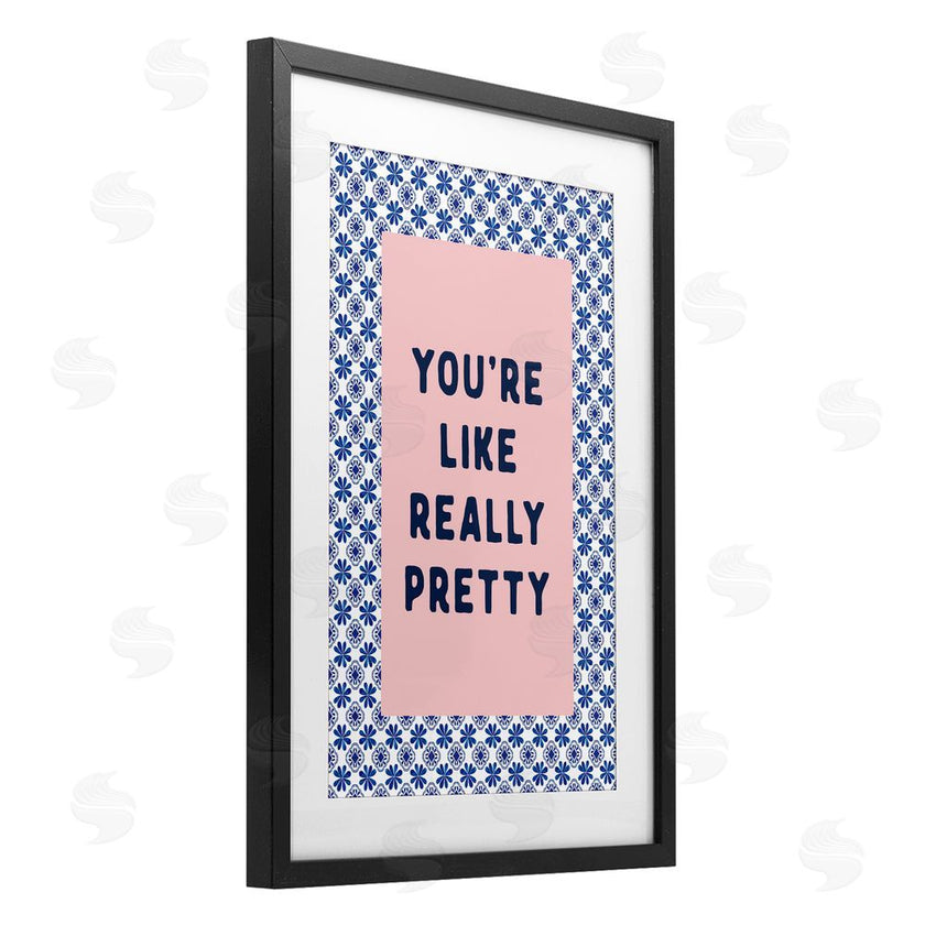 Lettered and Lined | You're Like Really Pretty