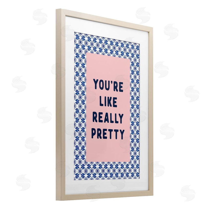 Lettered and Lined | You're Like Really Pretty