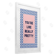 Lettered and Lined | You're Like Really Pretty