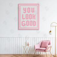 Lettered and Lined | You Look Good Pink Pastel