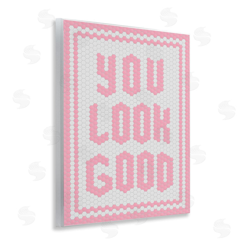 Lettered and Lined | You Look Good Pink Pastel