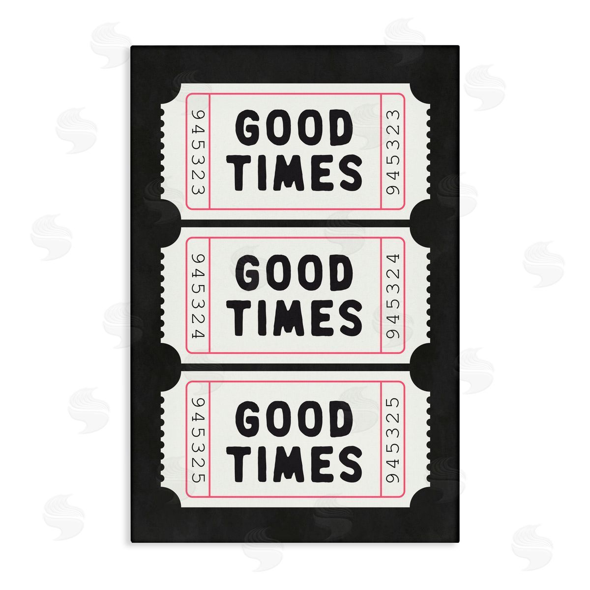 Lettered and Lined Good Times Tickets on Black Canvas Wall Art Print