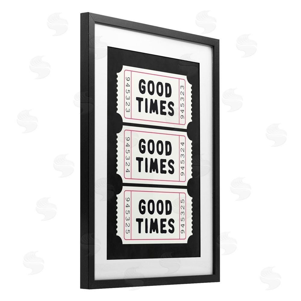 Lettered and Lined Good Times Tickets on Black Black Framed Print Under Glass Art
