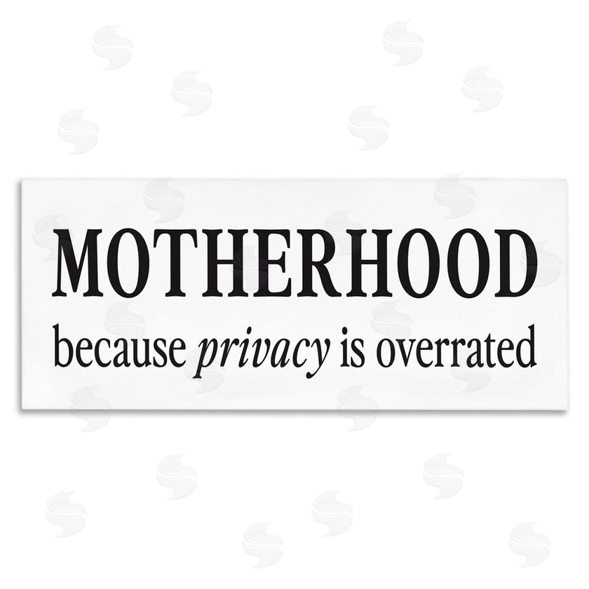 Lettered and Lined | Privacy Overrated Motherhood