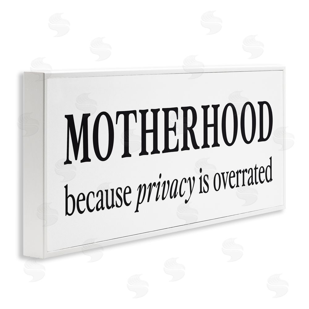 Lettered and Lined Privacy Overrated Motherhood White Frame Giclee Art Print