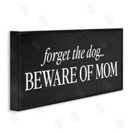 Lettered and Lined | Forget The Dog Beware Of Mom