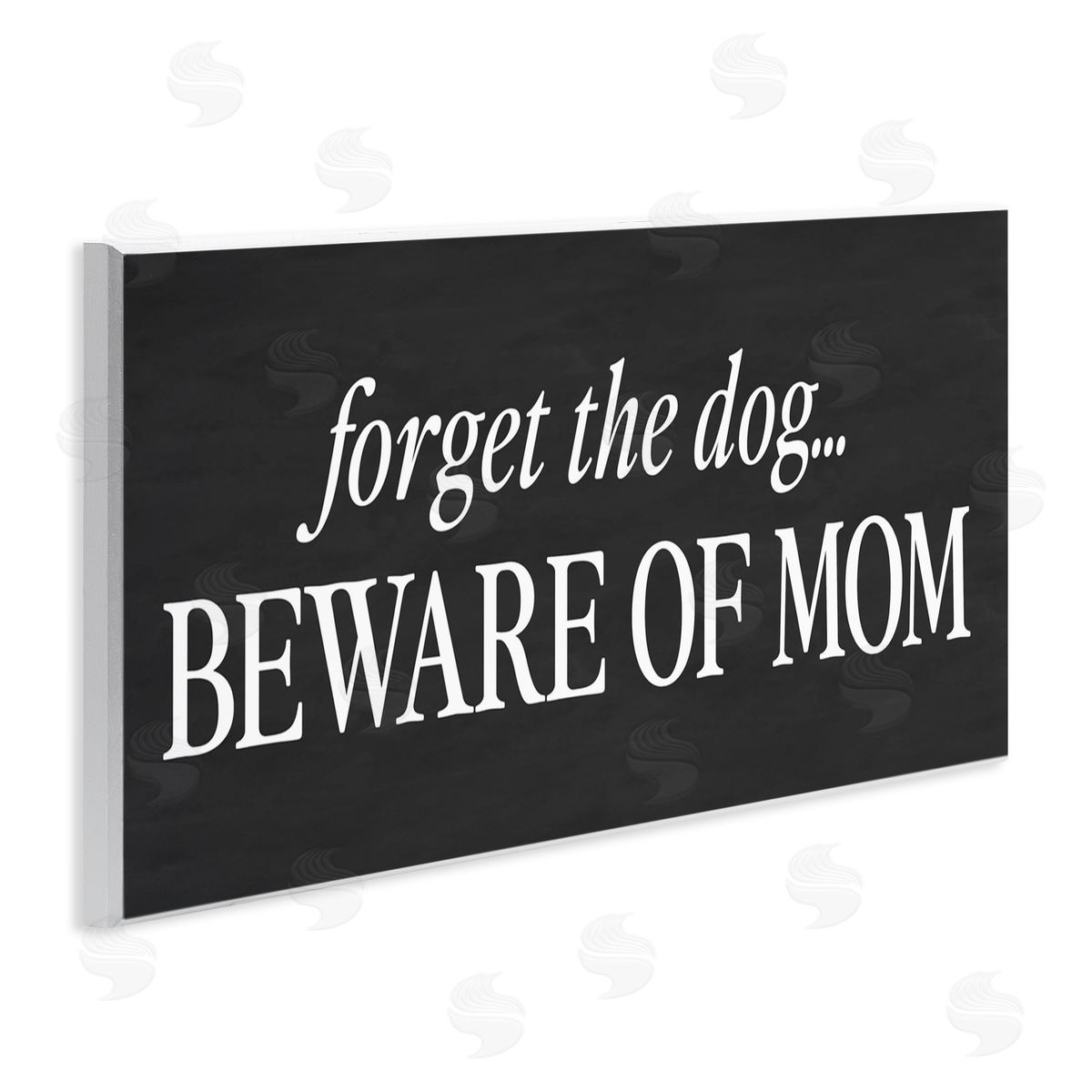 Lettered and Lined Forget The Dog Beware Of Mom Wall Plaque Art Print