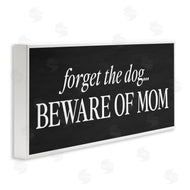 Lettered and Lined | Forget The Dog Beware Of Mom
