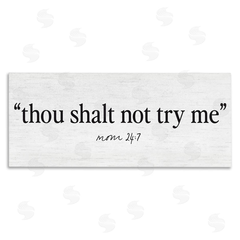 Lettered and Lined | Thou Shalt Not Try Me Mom