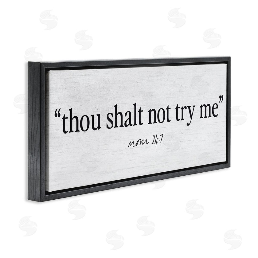 Lettered and Lined | Thou Shalt Not Try Me Mom