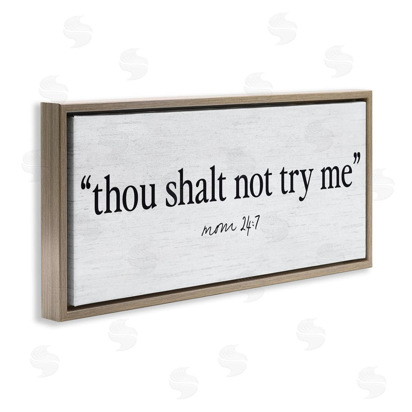 Lettered and Lined | Thou Shalt Not Try Me Mom