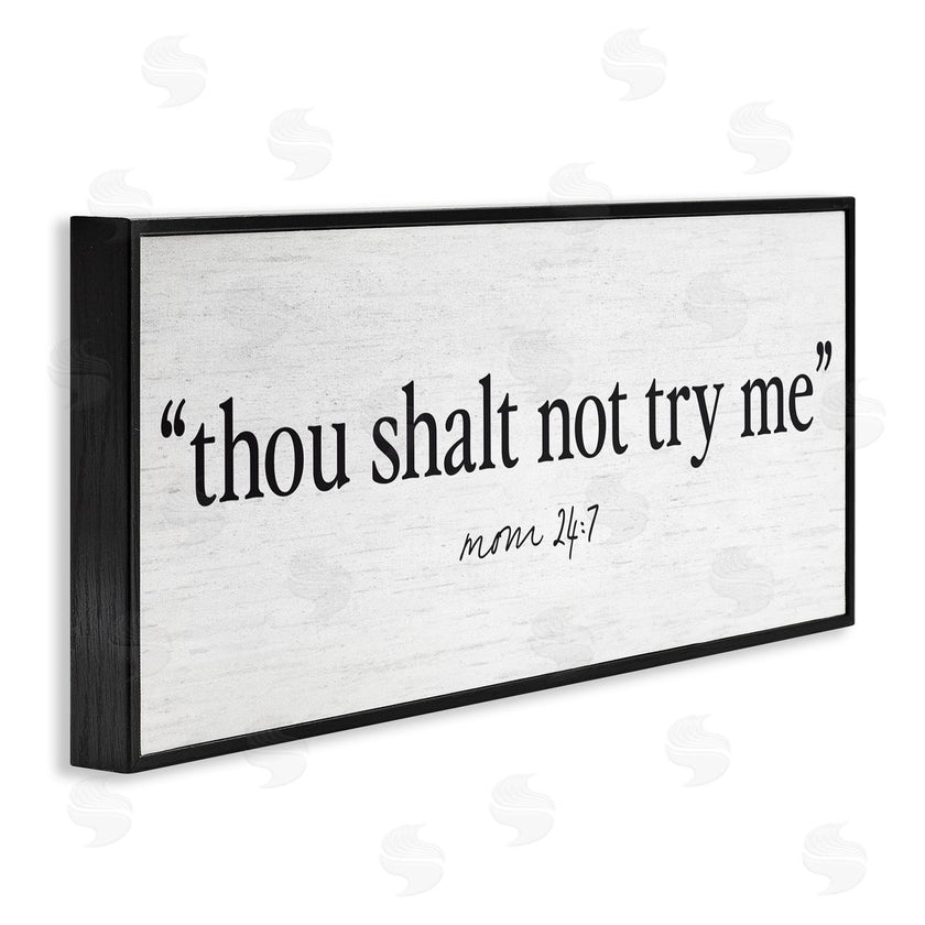 Lettered and Lined | Thou Shalt Not Try Me Mom