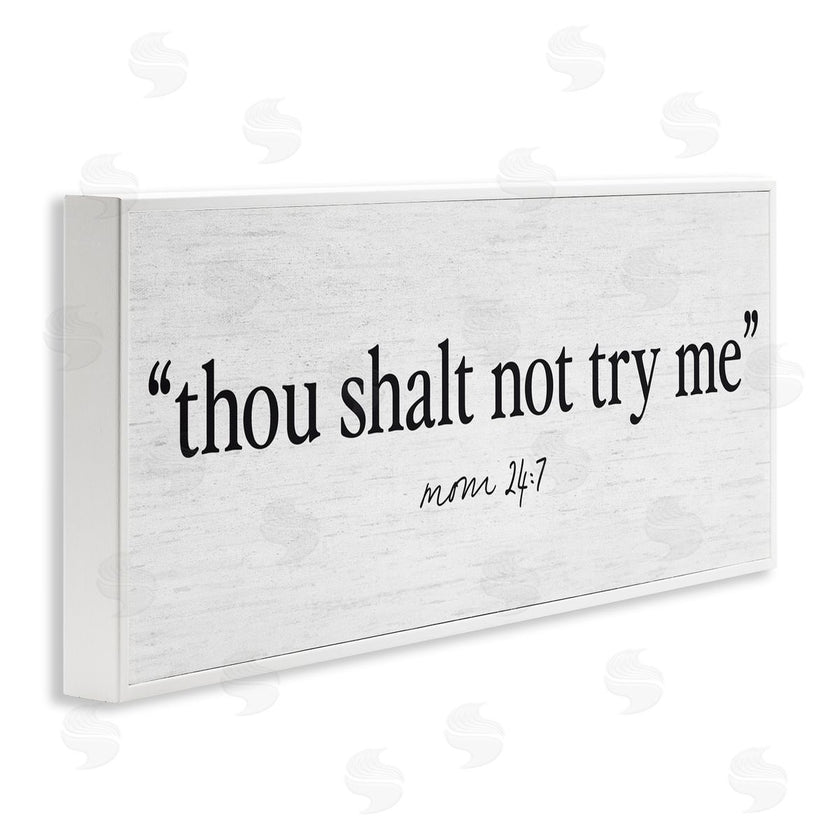 Lettered and Lined | Thou Shalt Not Try Me Mom