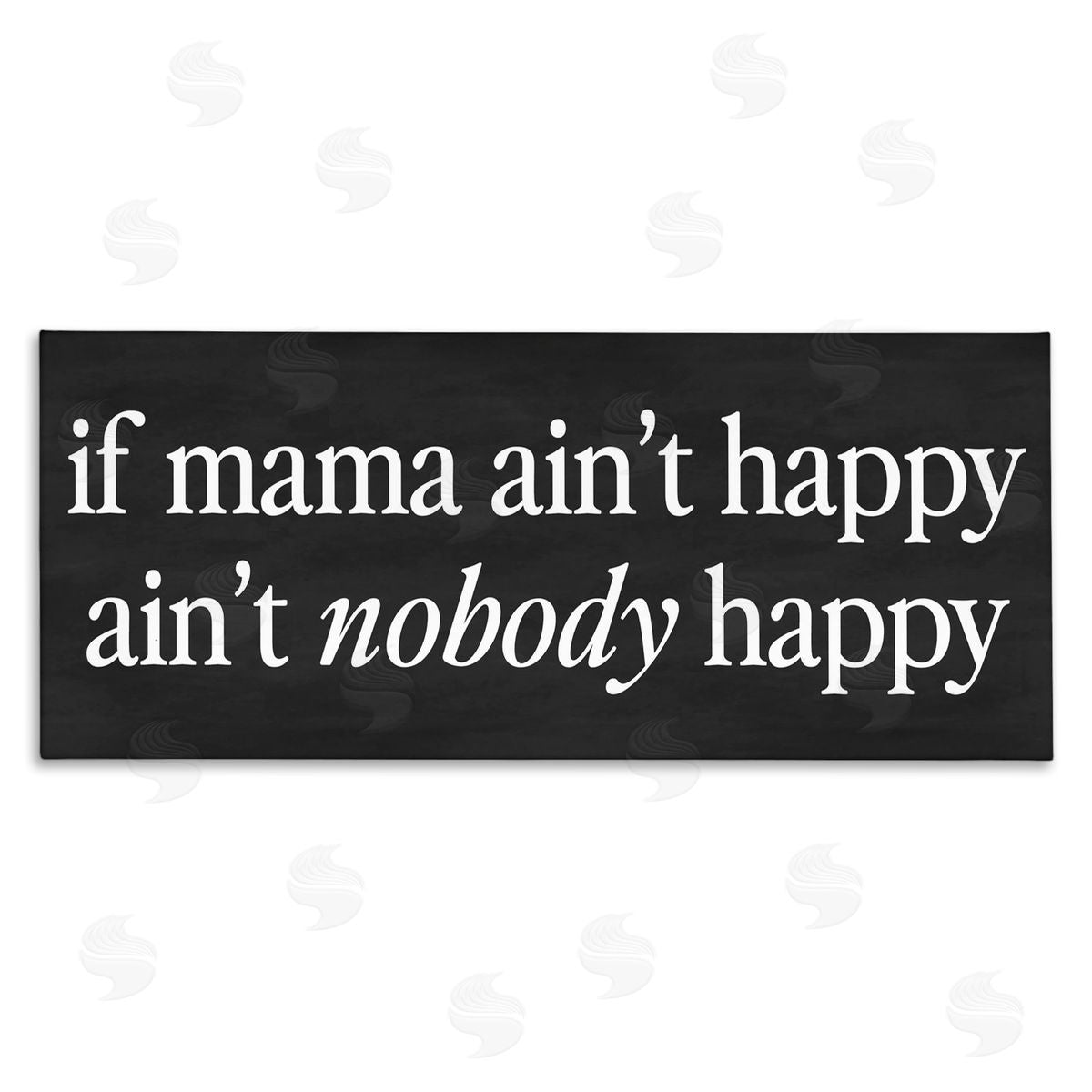 Lettered and Lined If Mama Ain't Happy Humor Canvas Wall Art Print