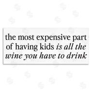 Lettered and Lined | Expensive Kids Funny Wine Humor