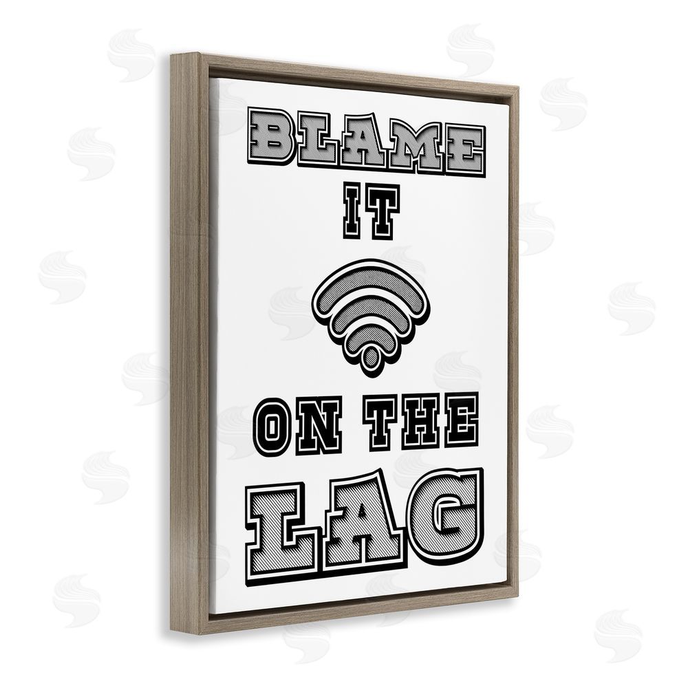 Marcus Prime Blame It On The Lag Gaming Brown Floating Frame Canvas Wall Art Print