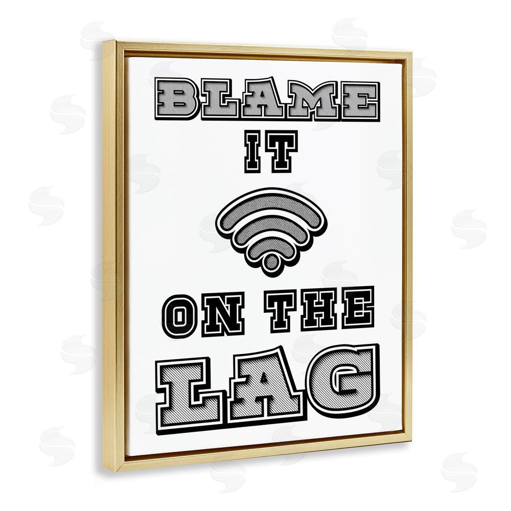 Marcus Prime Blame It On The Lag Gaming Gold Floating Frame Canvas Wall Art Print
