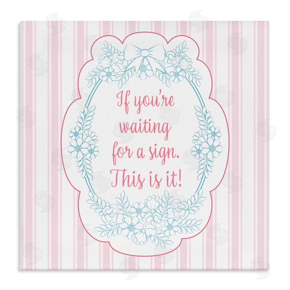 Lara Beeston This Is Your Sign Inspirational Canvas Wall Art Print