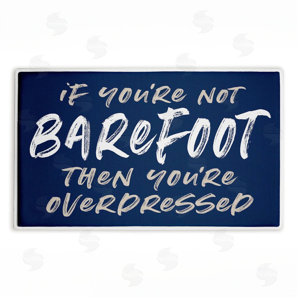 Lettered and Lined Not Barefoot Then Overdressed Plush Bathroom Floor Mat