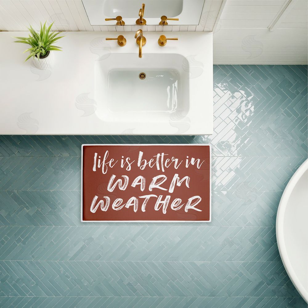 Lettered and Lined Better In Warm Weather Plush Bathroom Floor Mat