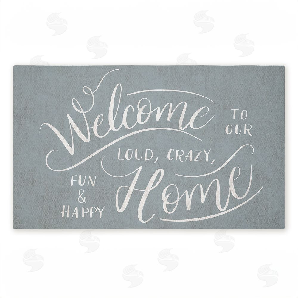 Caroline Alfreds Loud Crazy Fun Happy Welcome Unwoven Outdoor Door Mat