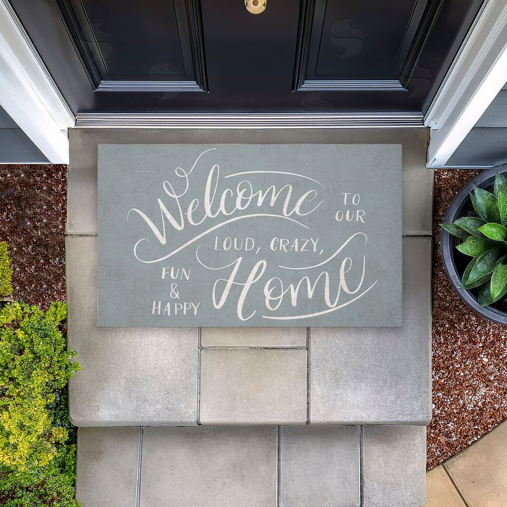 Caroline Alfreds Loud Crazy Fun Happy Welcome Unwoven Outdoor Door Mat