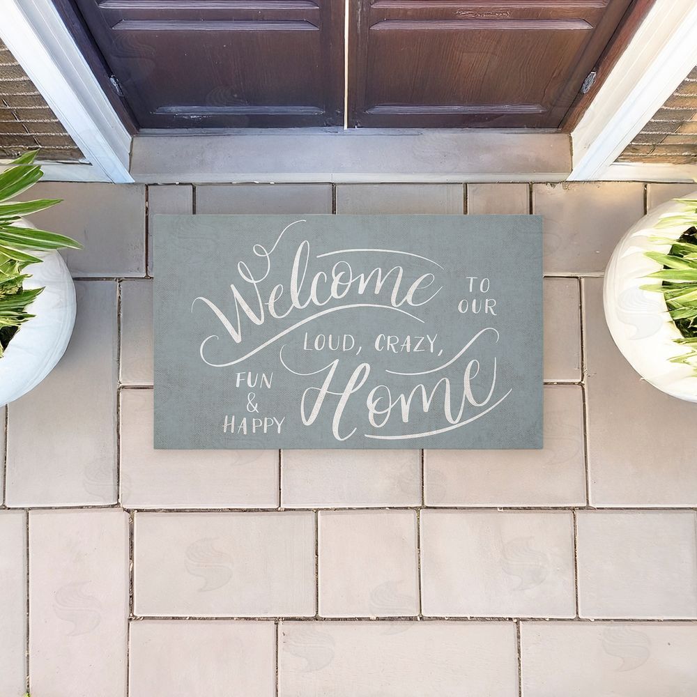 Caroline Alfreds Loud Crazy Fun Happy Welcome Unwoven Outdoor Door Mat